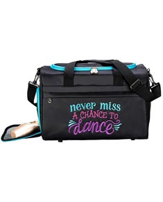 Never Miss a Chance to Dance - Black Duffel